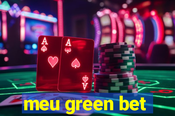 meu green bet